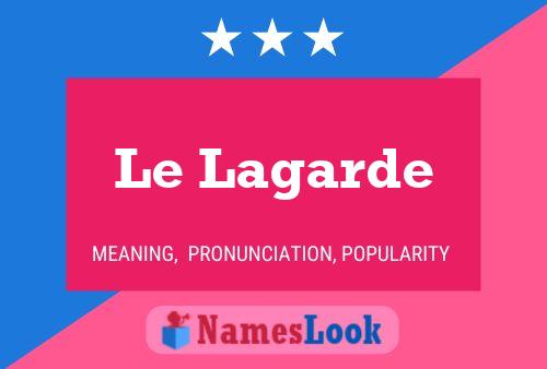 Le Lagarde 名字海报