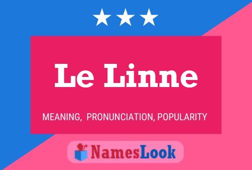 Le Linne 名字海报