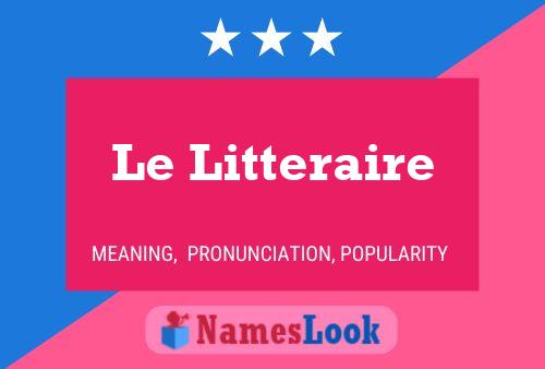 Le Litteraire 名字海报