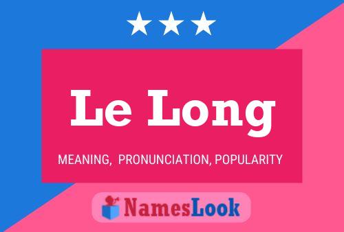 Le Long 名字海报