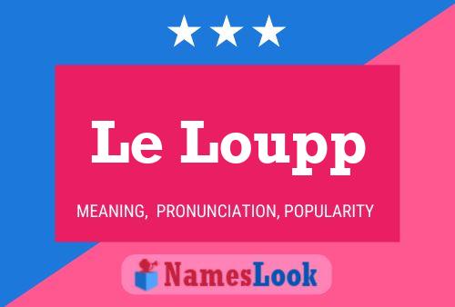 Le Loupp 名字海报