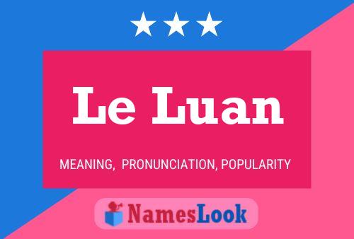 Le Luan 名字海报