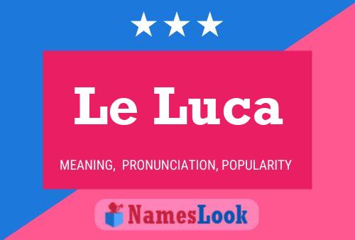 Le Luca 名字海报