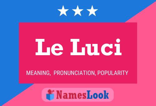 Le Luci 名字海报