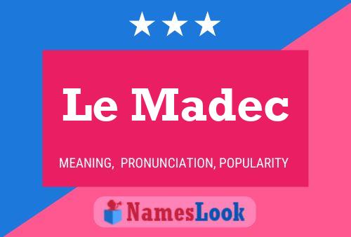 Le Madec 名字海报