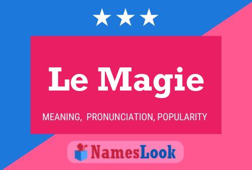 Le Magie 名字海报