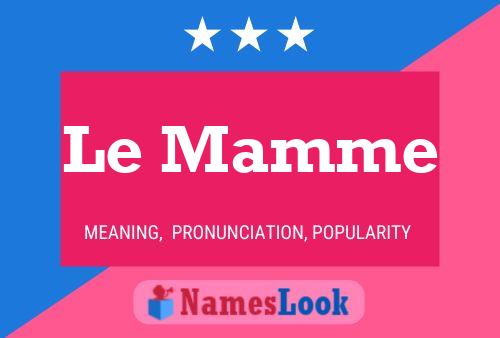 Le Mamme 名字海报