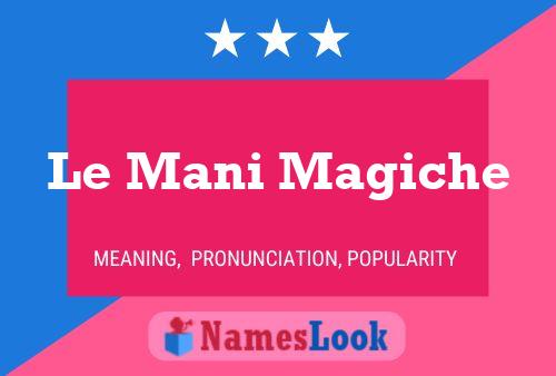 Le Mani Magiche 名字海报