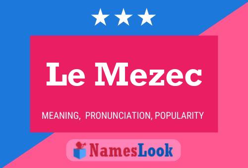 Le Mezec 名字海报