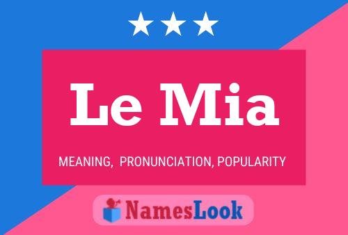 Le Mia 名字海报