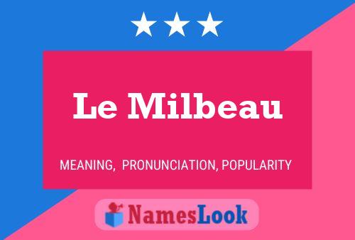 Le Milbeau 名字海报