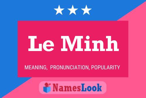 Le Minh 名字海报