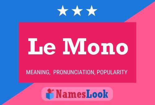 Le Mono 名字海报