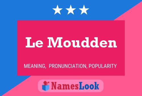 Le Moudden 名字海报