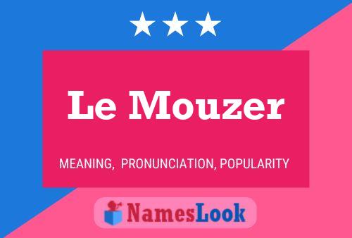 Le Mouzer 名字海报