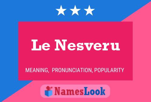 Le Nesveru 名字海报