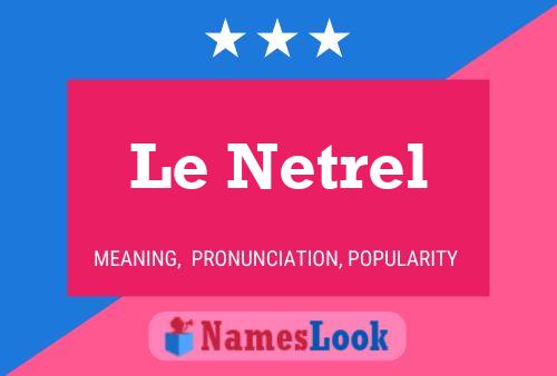 Le Netrel 名字海报