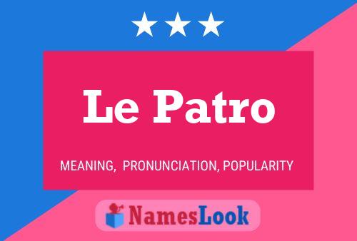 Le Patro 名字海报