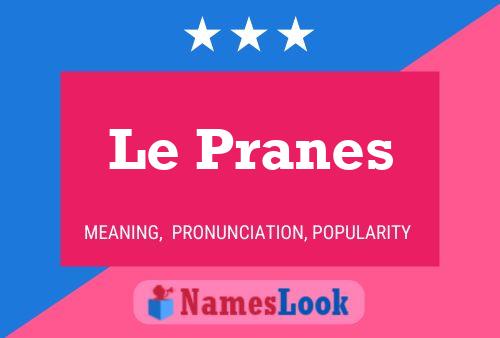 Le Pranes 名字海报