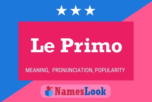 Le Primo 名字海报