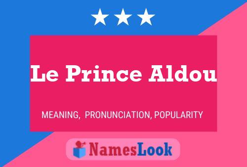 Le Prince Aldou 名字海报