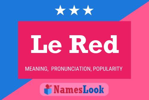 Le Red 名字海报