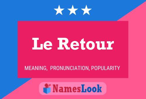 Le Retour 名字海报