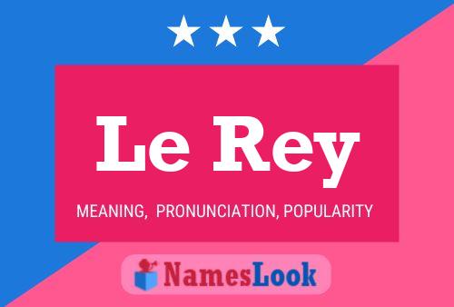 Le Rey 名字海报