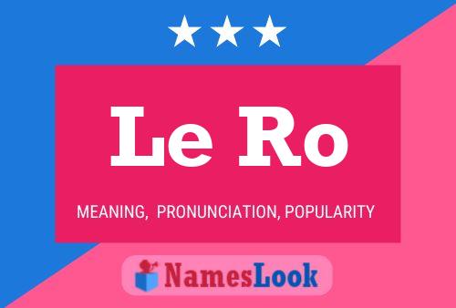 Le Ro 名字海报