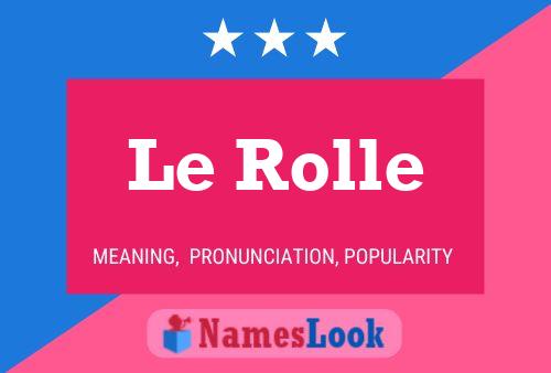 Le Rolle 名字海报