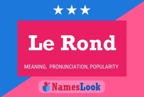 Le Rond 名字海报