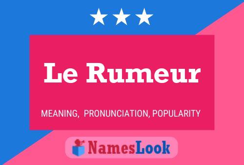 Le Rumeur 名字海报