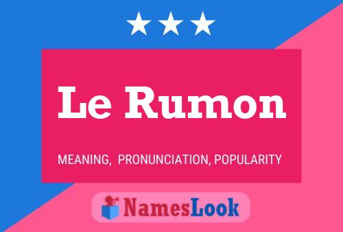 Le Rumon 名字海报