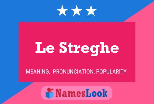 Le Streghe 名字海报