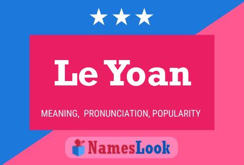 Le Yoan 名字海报