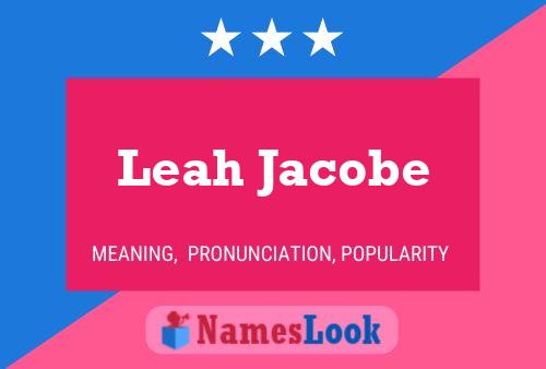 Leah Jacobe 名字海报