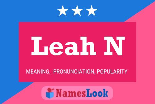 Leah N 名字海报