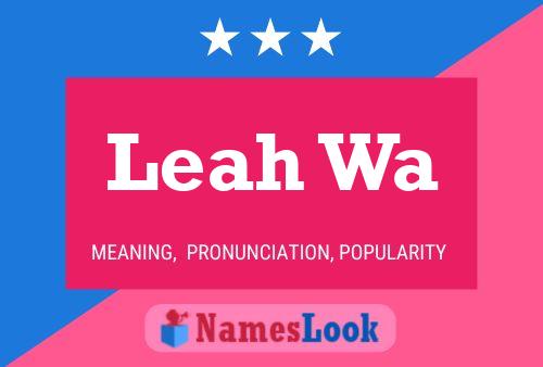 Leah Wa 名字海报