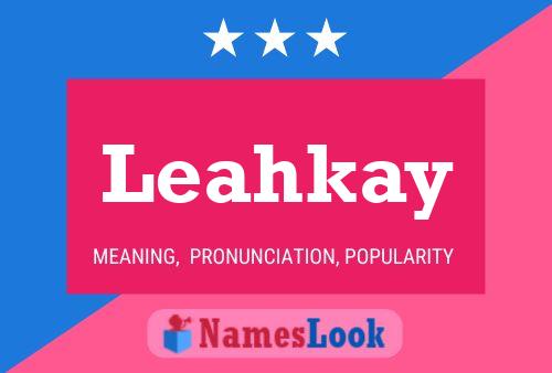 Leahkay 名字海报