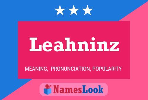 Leahninz 名字海报