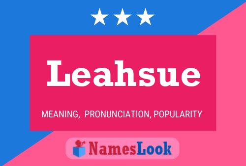 Leahsue 名字海报