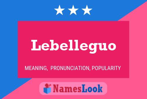 Lebelleguo 名字海报