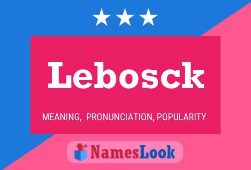 Lebosck 名字海报