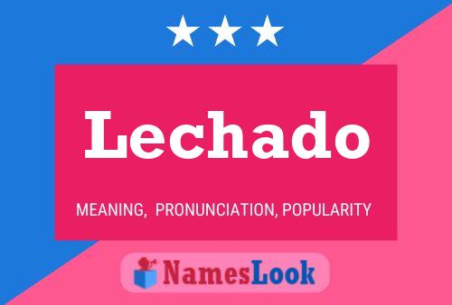 Lechado 名字海报