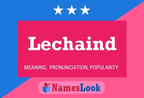 Lechaind 名字海报