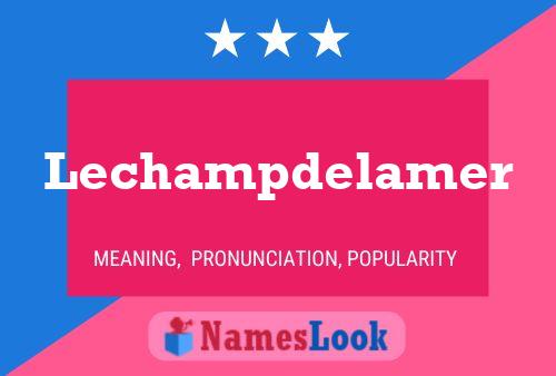 Lechampdelamer 名字海报