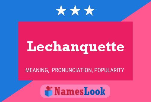 Lechanquette 名字海报