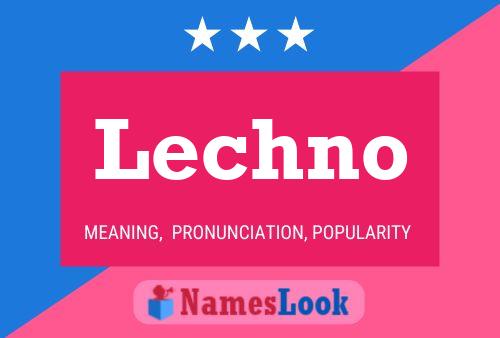 Lechno 名字海报