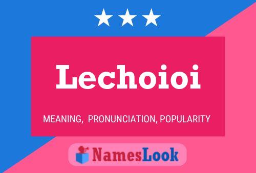 Lechoioi 名字海报