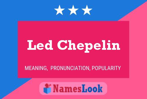 Led Chepelin 名字海报